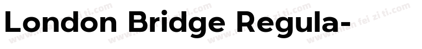 London Bridge Regula字体转换